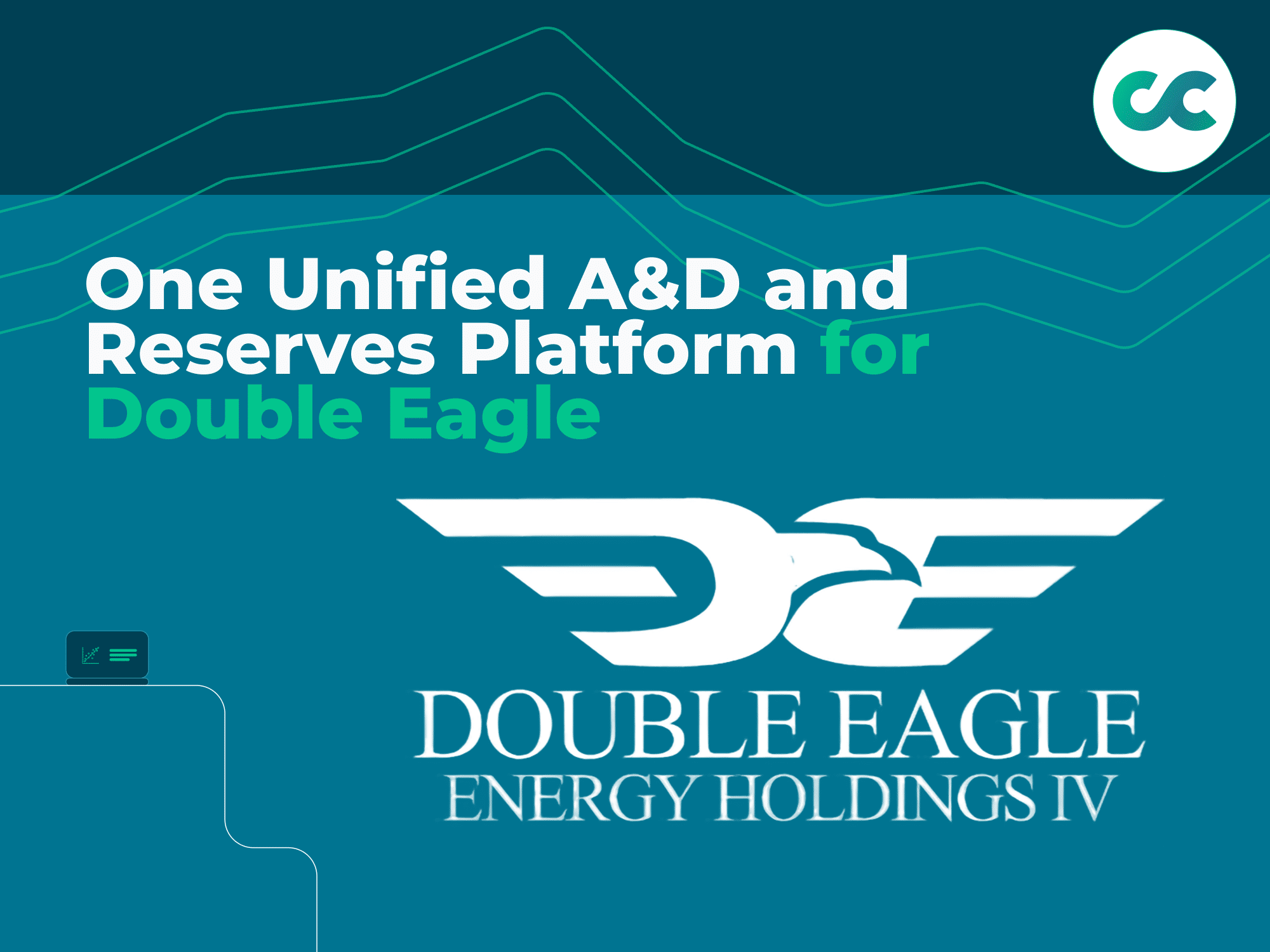 One Unified A&D and Reserves Platform for Double Eagle