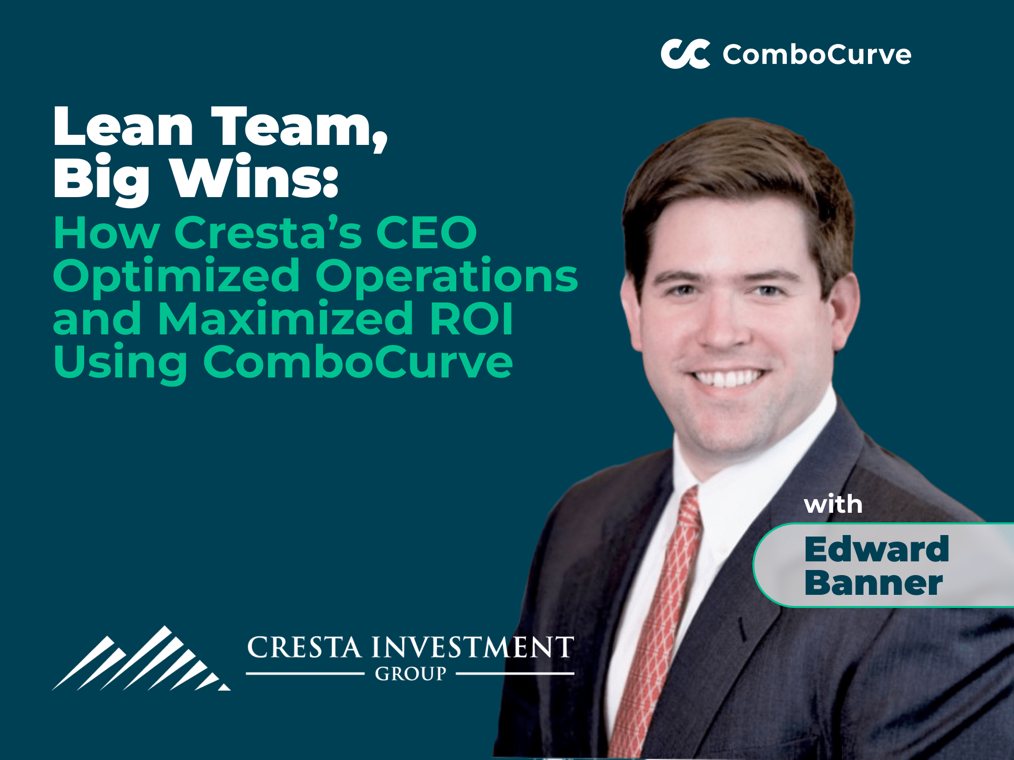 Lean Team, Big Wins: How Cresta’s CEO Optimized Operations and Maximized ROI Using ComboCurve